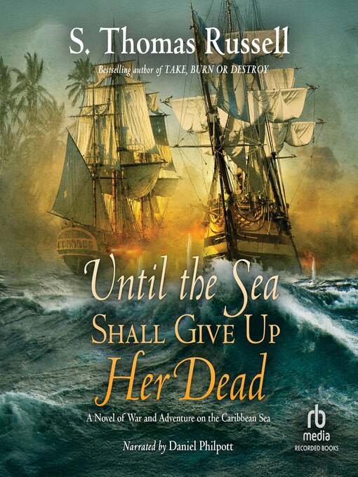 Title details for Until the Sea Shall Give Up Her Dead by S. Thomas Russell - Available